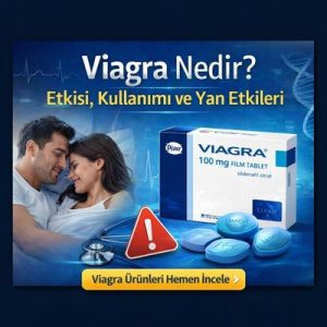 Viagra nedir, etkisi, kullanımı ve yan etkileri hakkında bilgi veren blog bannerı, Viagra kutusu ve tablet görselleri ile “Viagra Ürünleri Hemen İncele” çağrı butonu.